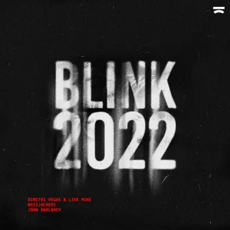 Blink 2022 by John Dahlbäck