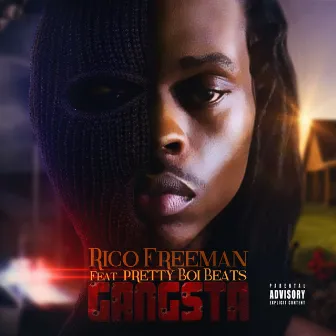 Gangsta (feat. Pretty Boi Beats) by Rico Freeman