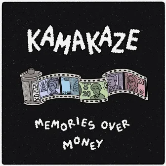 Memories Over Money by Kamakaze