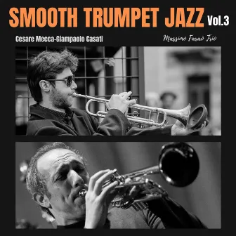 Smooth Trumpet Jazz, Vol. 3 by Cesare Mecca