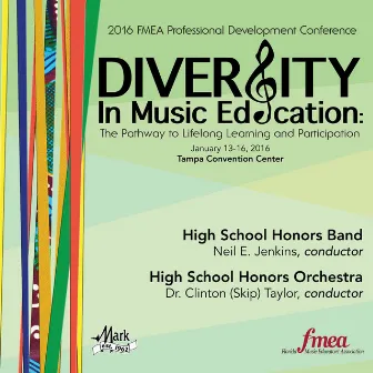 2016 Florida Music Educators Association (FMEA): High School Honors Band & High School Honors Orchestra (Live) by 