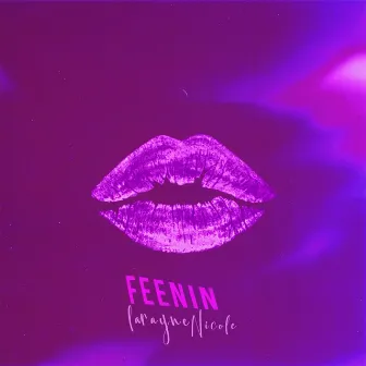 Feenin by LaRayne NicoLe