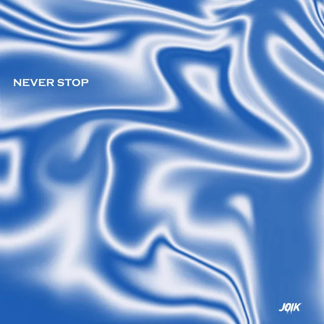 Never Stop