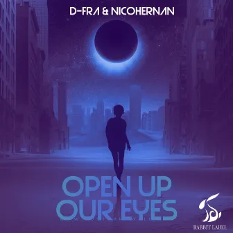 Open up Our Eyes by D-FRA