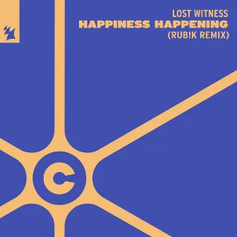 Happiness Happening (Rub!k Remix) by Lost Witness