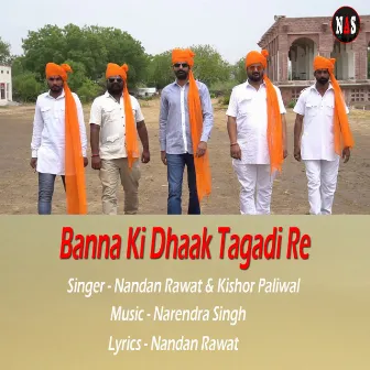 Banna Ki Dhaak Tagadi Re by Kishor Paliwal