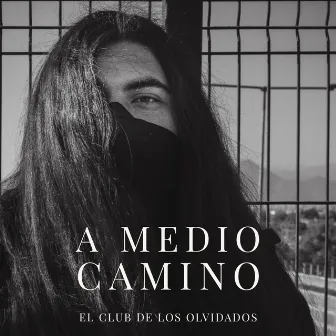 A Medio Camino by El Club De Los Olvidados