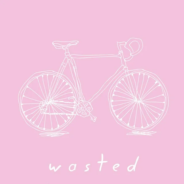 Wasted