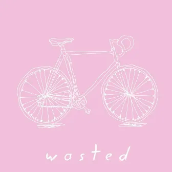 Wasted by Mike Lightz