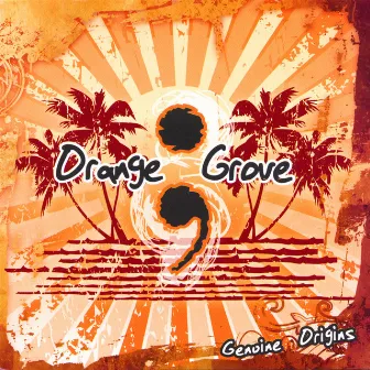 Genuine Origins by Orange Grove