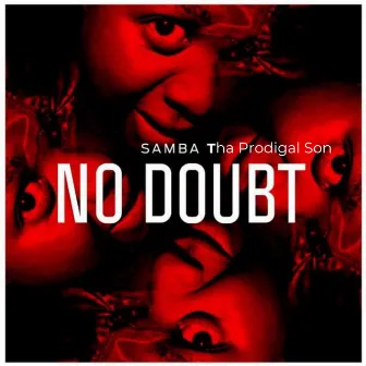 No Doubt (Radio Edit) by Samba Tha Prodigal Son