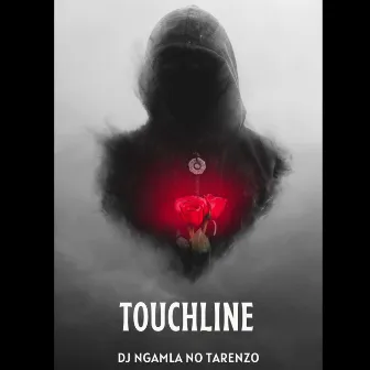 Touchline by DJ Ngamla No Tarenzo