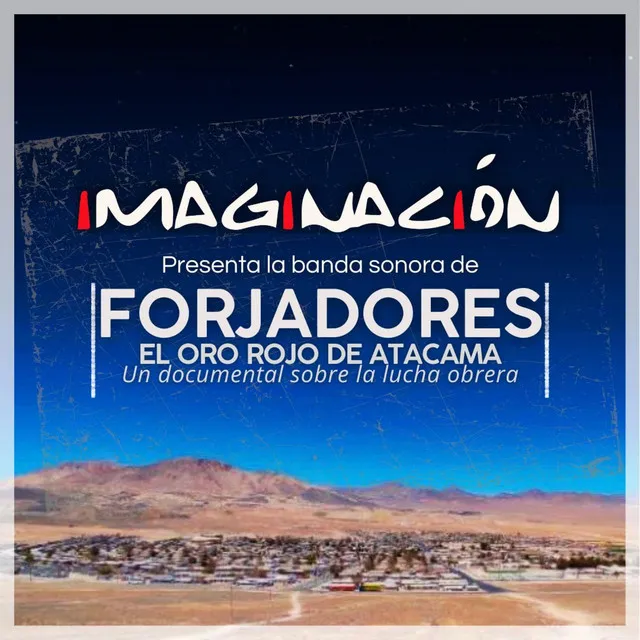 Forjadores, El Oro Rojo de Atacama: Banda Sonora (Banda sonora de Forjadores, El Oro Rojo de Atacama)