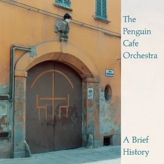 A Brief History by Penguin Cafe Orchestra