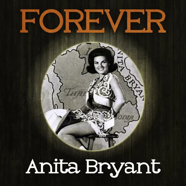 Forever Anita Bryant