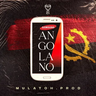 Samsung Angolano by Mulatoh Prod