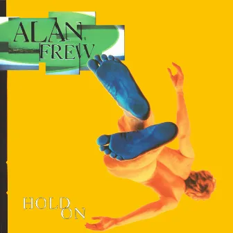 Hold On by Alan Frew