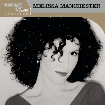 Platinum & Gold Collection by Melissa Manchester