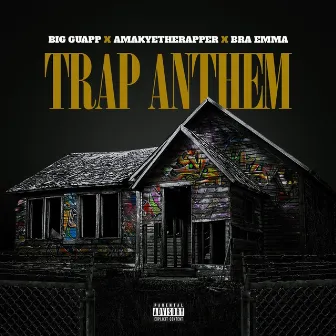 Trap Anthem by Big Guapp