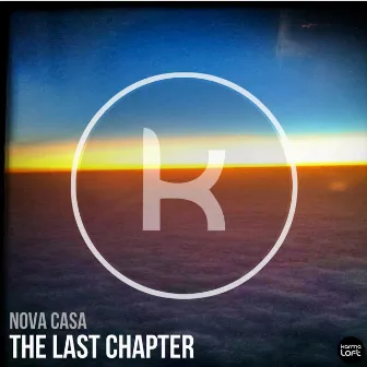 The Last Chapter by Nova Casa