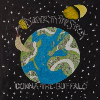 Dance In The Street by Donna The Buffalo