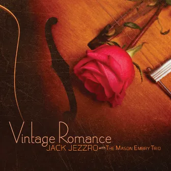 Vintage Romance by Jack Jezzro