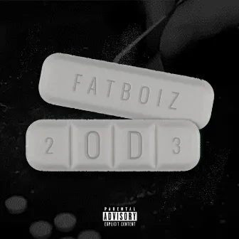 O.D. by FatBoiz