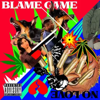 Blame Game / No Love by Wann Gaw$