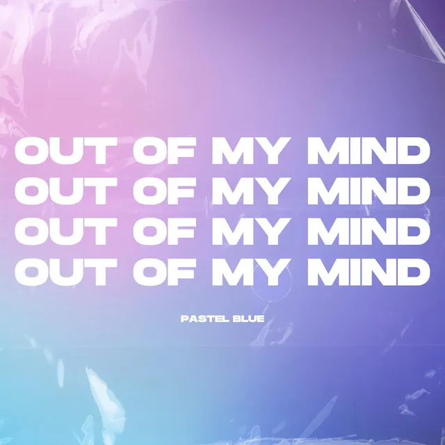 Out Of My Mind