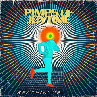 Reachin' Up by Pimps of Joytime