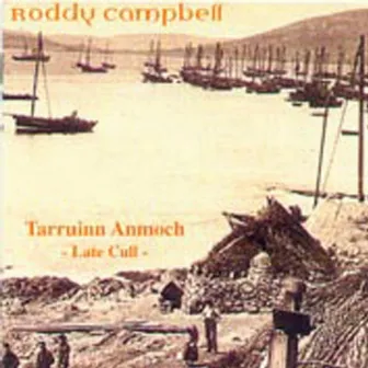 Tarruinn Anmoch by Roddy Campbell