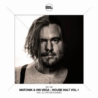 House Halt, Vol. 1 by Matonik