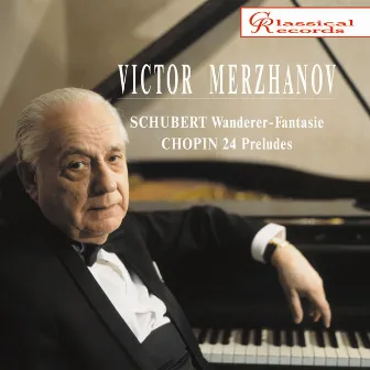 Victor Merzhanov plays Schubert and Chopin by Victor Merzhanov