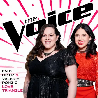 Love Triangle (The Voice Performance) by Enid Ortiz