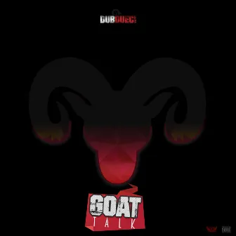 Goat Talk by Dub Dueci