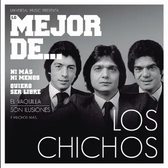 Lo Mejor De Los Chichos by Los Chichos