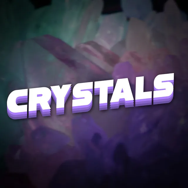 Crystals