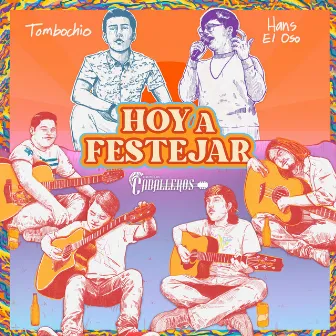 Hoy A Festejar by Grupo Los Caballeros