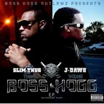 The Boss & Young Hogg EP by J-Dawg