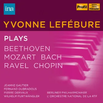 Beethoven, Mozart & Others: Piano Works by Yvonne Lefébure