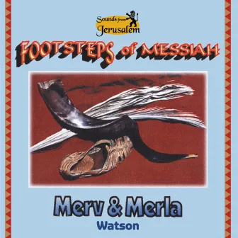 Footsteps Of Messiah by Merla Watson