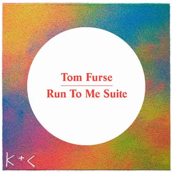 Run to Me Suite by Tom Furse