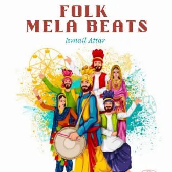 Folk Mela Beats by Ismail Attar