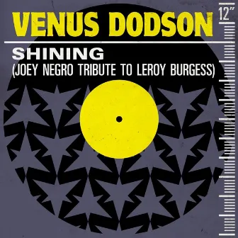 Shining (Joey Negro Tribute To Leroy Burgess) by Venus Dodson