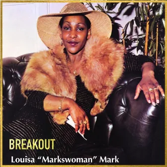 Breakout (deluxe) by Louisa Mark