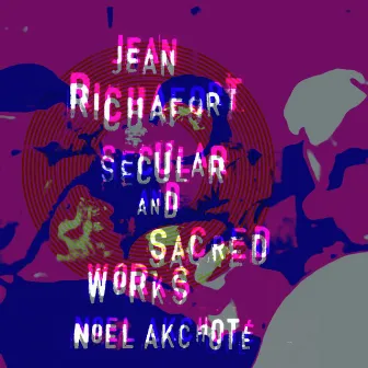 Jean Richafort: Secular & Sacred Works (Arr. for Guitar) by Jean Richafort