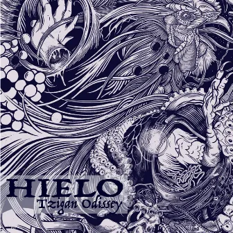 Tzigan Odissey by Hielo