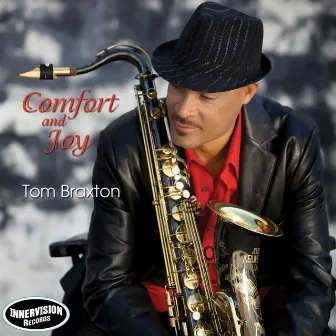 Comfort and Joy by Tom Braxton