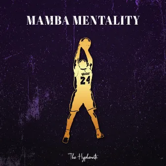 Mamba Mentality by The Hyphenate