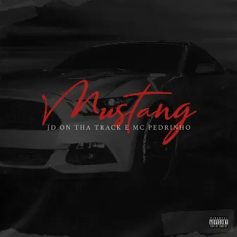 Mustang by JD On Tha Track